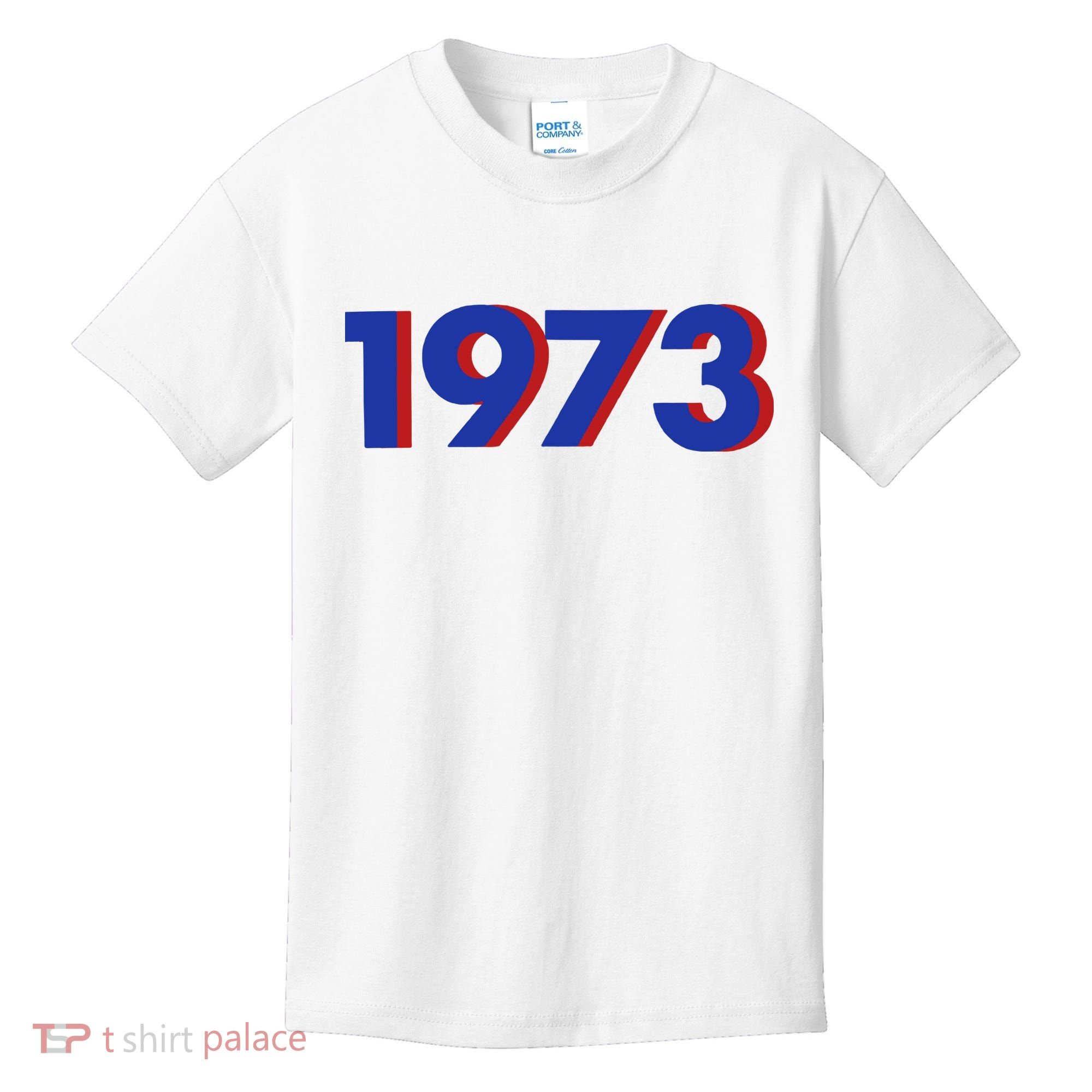 1973 Shirt 1973 Support Roe V Wade, Pro Choice, Protect Roe V Wade, Abortion Rights Are Human Rights Kids T-Shirt
