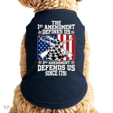 1st Amendment Defines Us 2nd Amendment Defends Us Since 1791 Doggie Tank