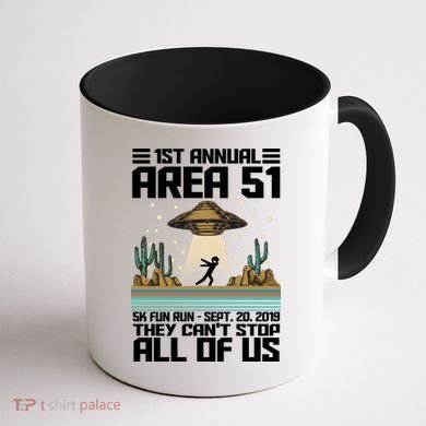 1st Annual Area 51 5k Fun Run Cant Stop Us  Coffee Mug back