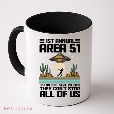 1st Annual Area 51 5k Fun Run Cant Stop Us  Coffee Mug