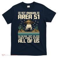 1st Annual Area 51 5k Fun Run Cant Stop Us  T-Shirt thumb 0