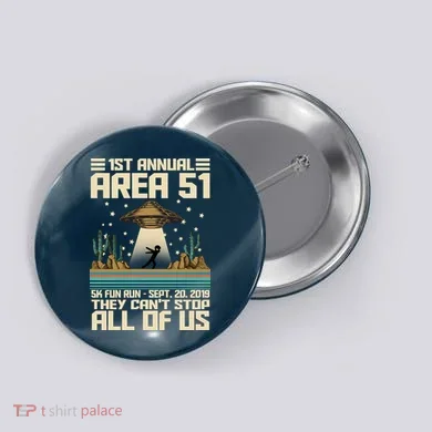 1st Annual Area 51 5k Fun Run Cant Stop Us  Button