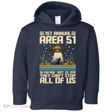 1st Annual Area 51 5k Fun Run Cant Stop Us  Toddler Hoodie