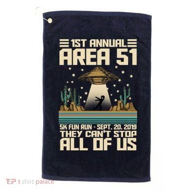 1st Annual Area 51 5k Fun Run Cant Stop Us  Golf Towel