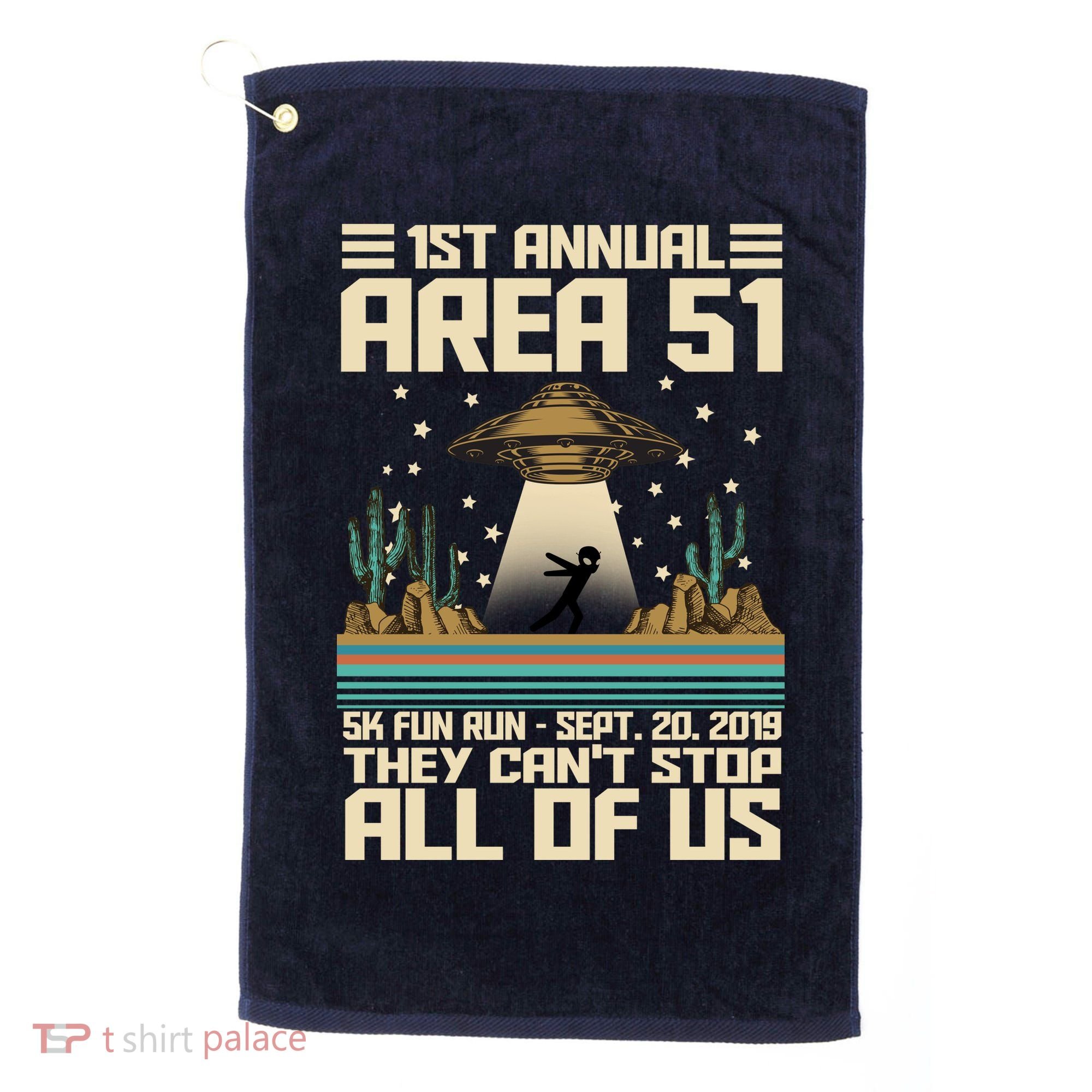 1st Annual Area 51 5k Fun Run Cant Stop Us  Golf Towel