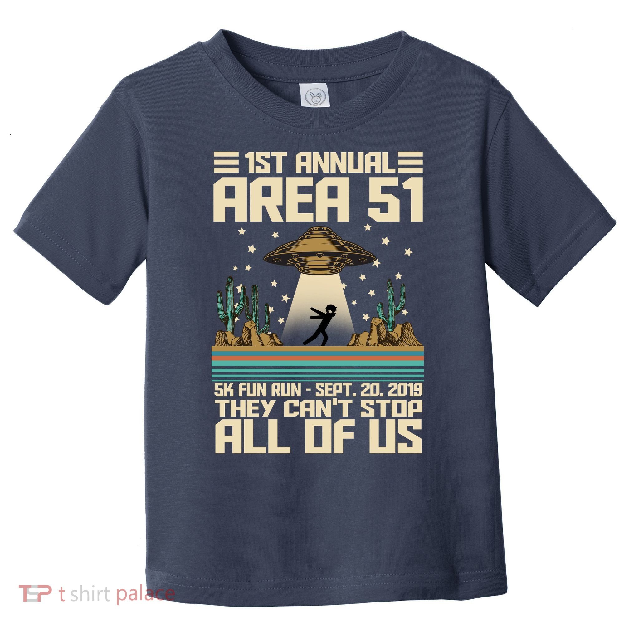 1st Annual Area 51 5k Fun Run Cant Stop Us  Toddler T-Shirt