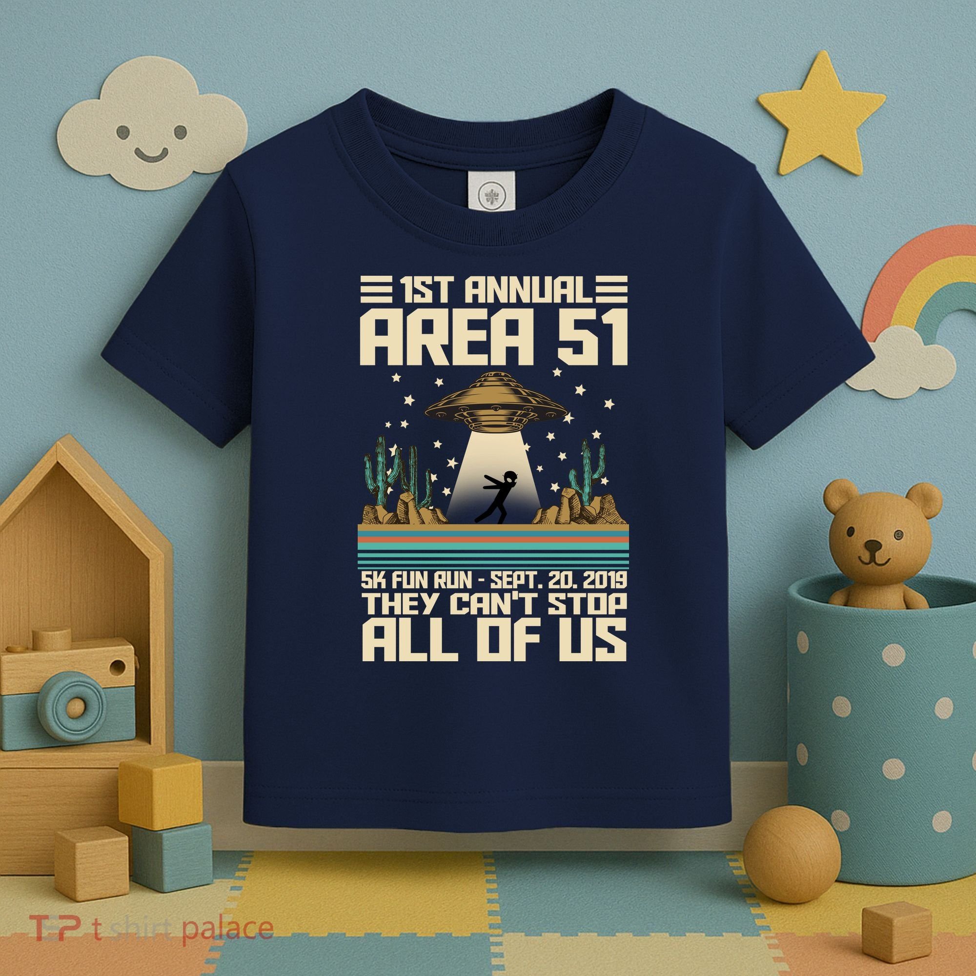 1st Annual Area 51 5k Fun Run Cant Stop Us  Toddler T-Shirt
