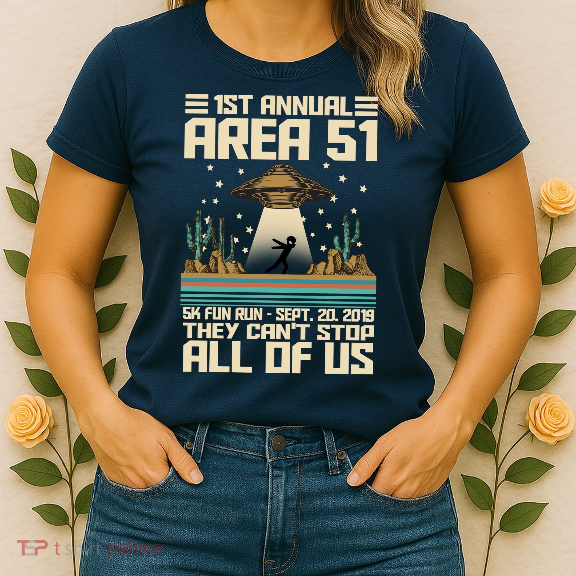 1st Annual Area 51 5k Fun Run Cant Stop Us  Women's T-Shirt