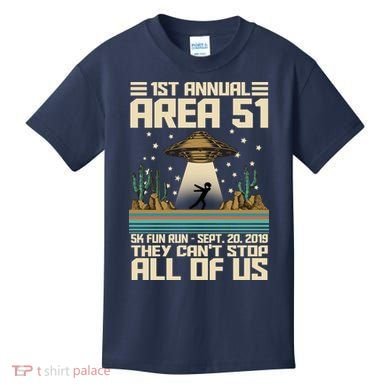 1st Annual Area 51 5k Fun Run Cant Stop Us  Kids T-Shirt