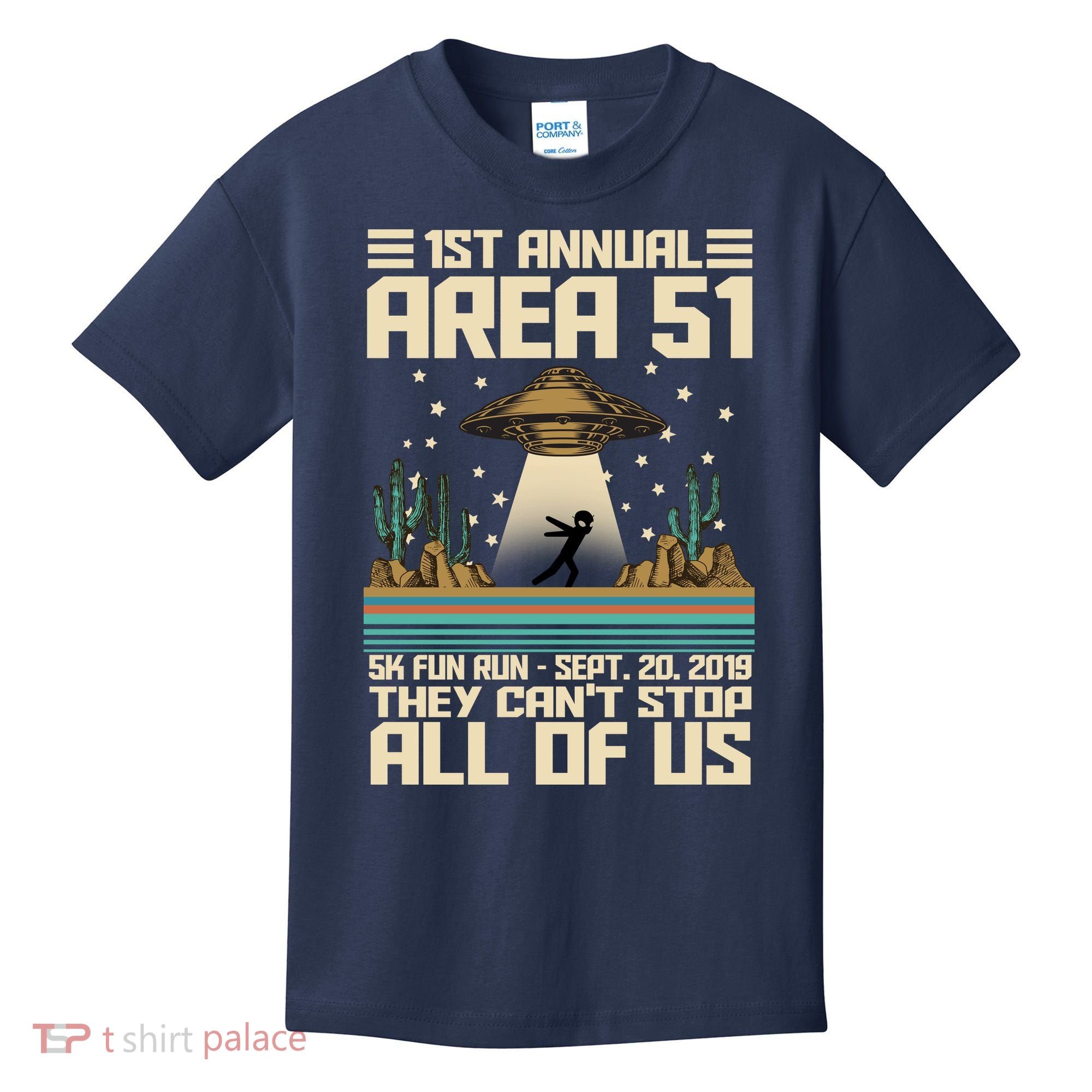 1st Annual Area 51 5k Fun Run Cant Stop Us  Kids T-Shirt