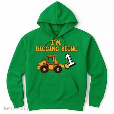 1st Birthday I'm Digging Being One Hoodie