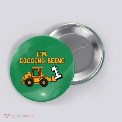 1st Birthday I'm Digging Being One Button