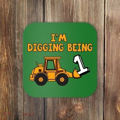 1st Birthday I'm Digging Being One Coaster