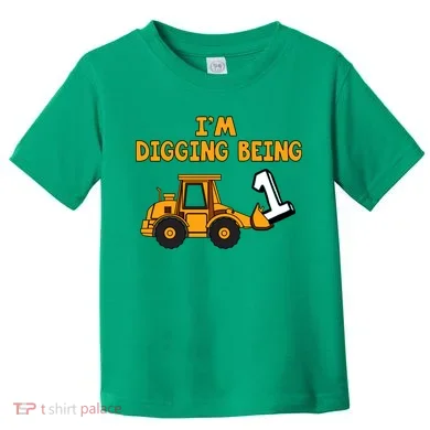 1st Birthday I'm Digging Being One Toddler T-Shirt