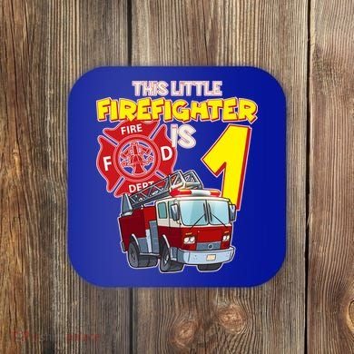 1st Birthday This Little Firefighter Is 1 Coaster