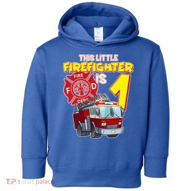 1st Birthday This Little Firefighter Is 1 Toddler Hoodie