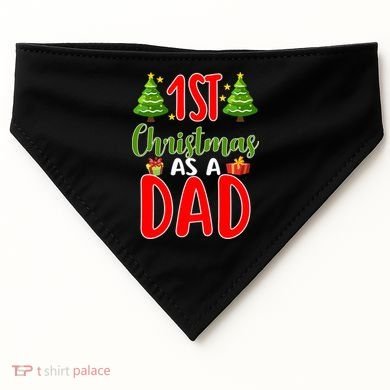 1st Christmas As A Dad USA-Made Doggie Bandana
