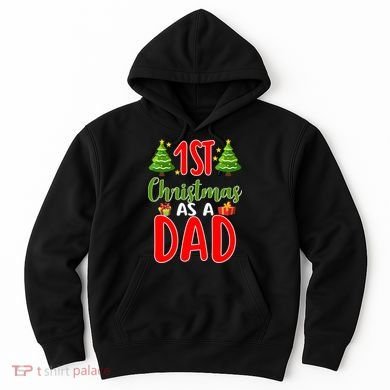 1st Christmas As A Dad Hoodie