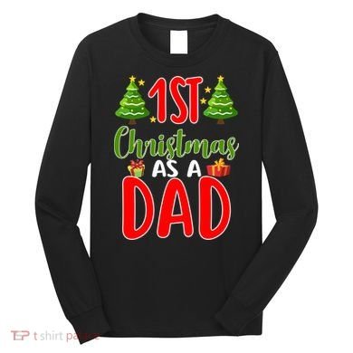 1st Christmas As A Dad Long Sleeve Shirt