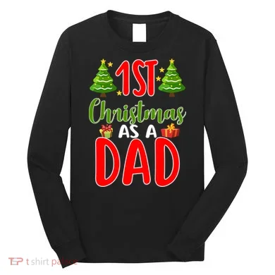 1st Christmas As A Dad Long Sleeve Shirt