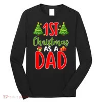 1st Christmas As A Dad Long Sleeve Shirt thumb 0
