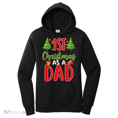 1st Christmas As A Dad Women's Hoodie