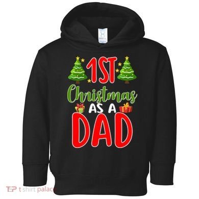 1st Christmas As A Dad Toddler Hoodie