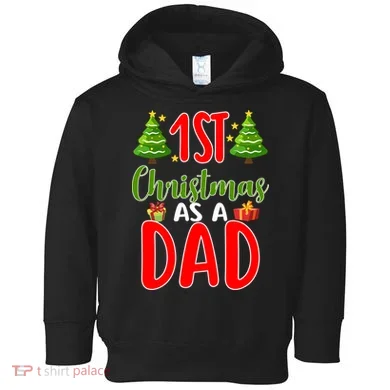 1st Christmas As A Dad Toddler Hoodie