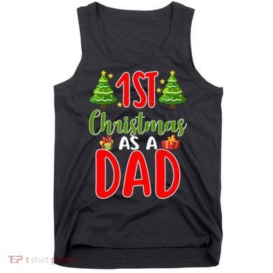 1st Christmas As A Dad Tank Top