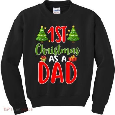 1st Christmas As A Dad Kids Sweatshirt