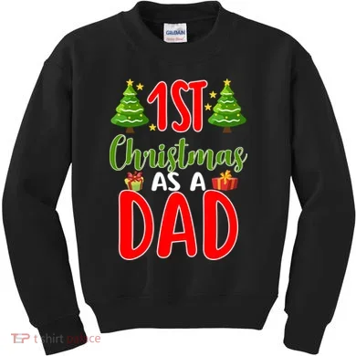 1st Christmas As A Dad Kids Sweatshirt