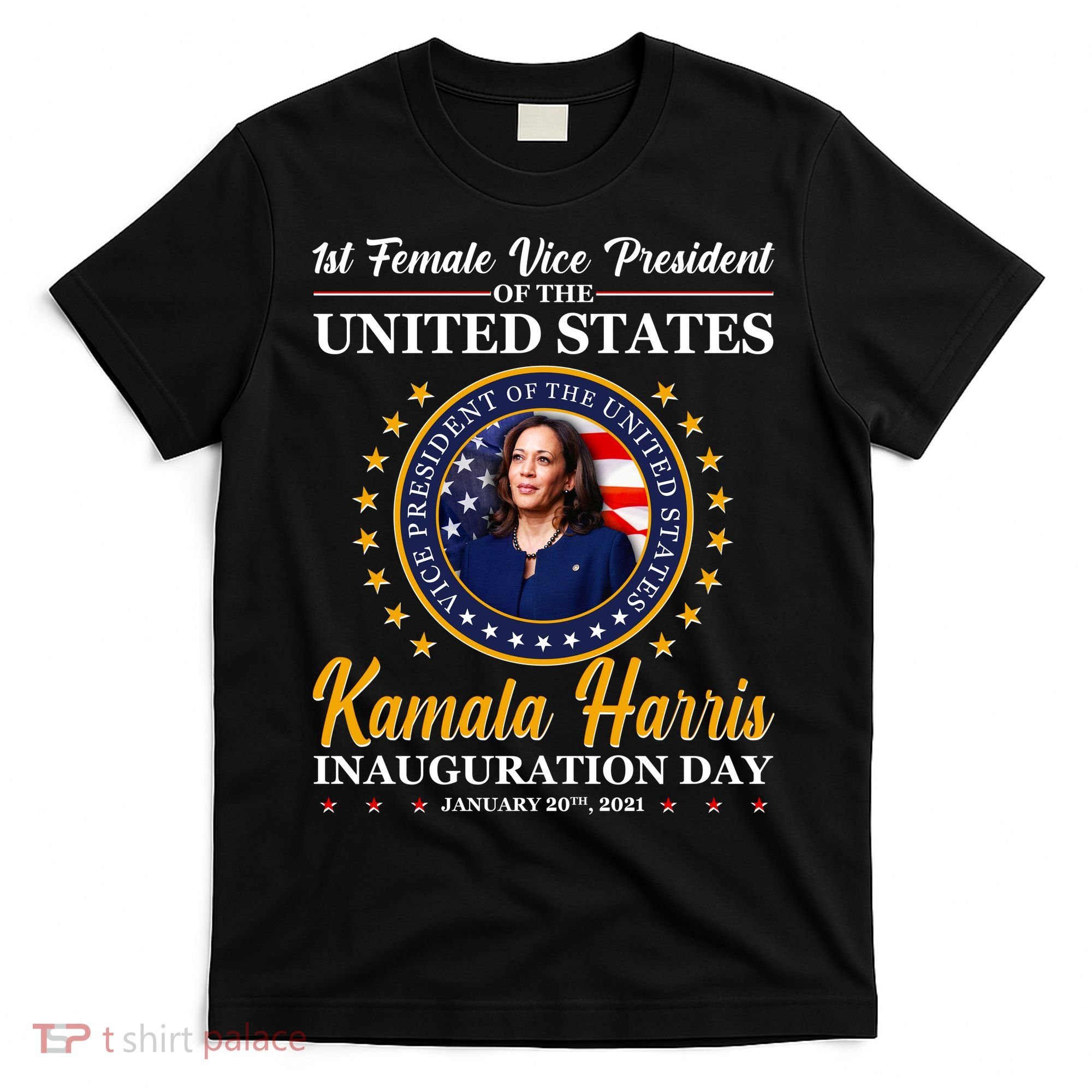 1st First Female Vice President of the United States Kamala Harris T-Shirt