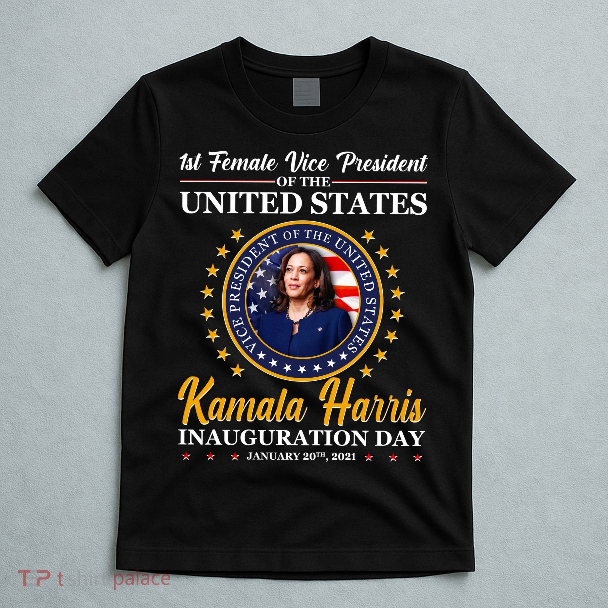 1st First Female Vice President of the United States Kamala Harris T-Shirt