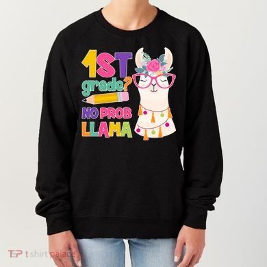 1st Grade? No Prob Llama Women's Sweatshirt