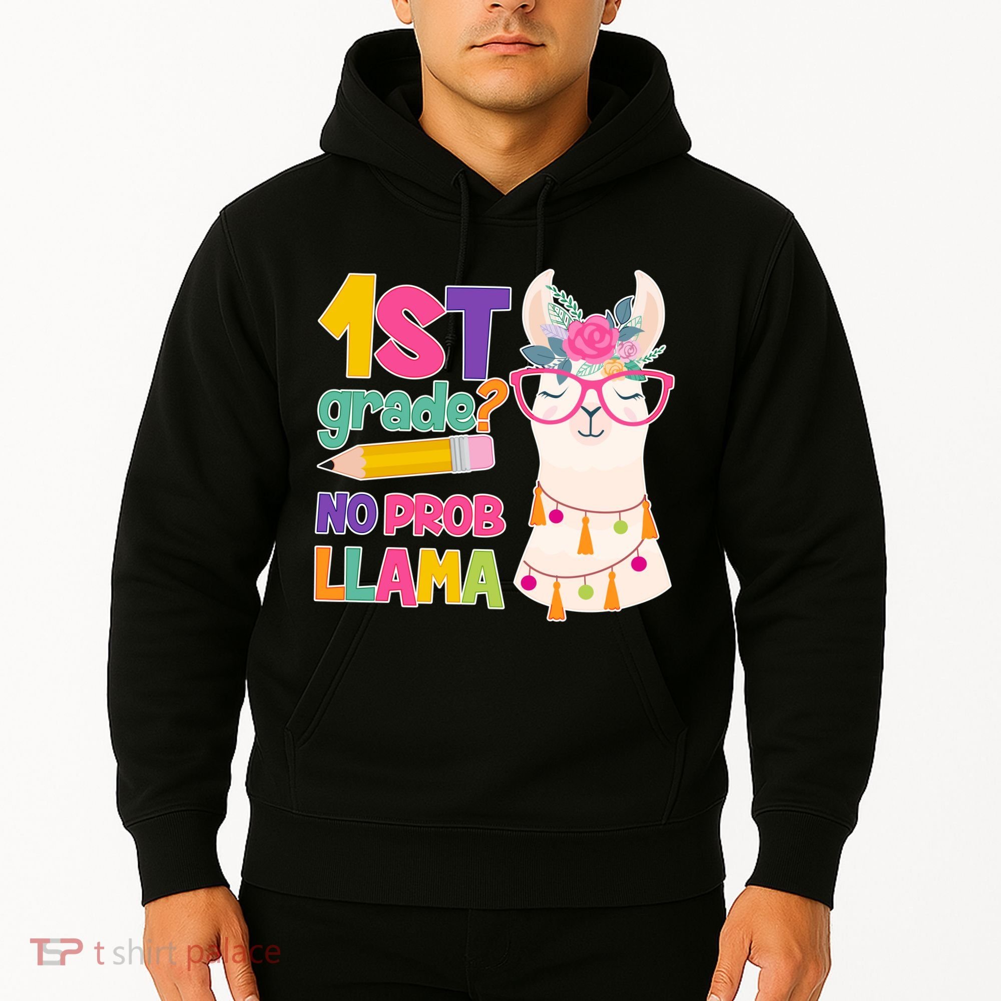 1st Grade? No Prob Llama Hoodie