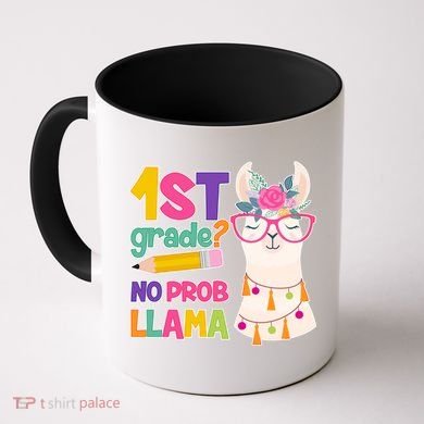 1st Grade? No Prob Llama Coffee Mug