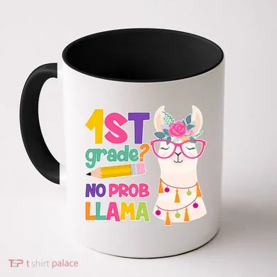 1st Grade? No Prob Llama Coffee Mug
