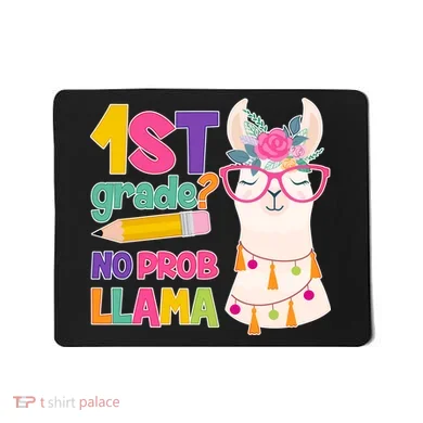 1st Grade? No Prob Llama Mousepad