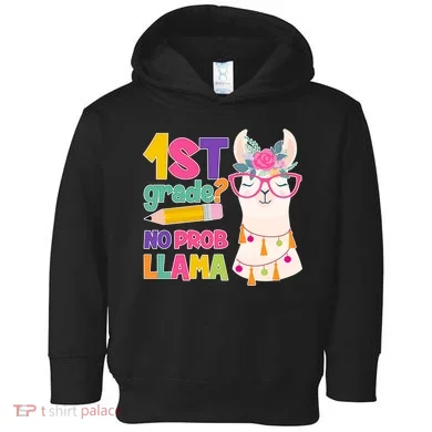 1st Grade? No Prob Llama Toddler Hoodie