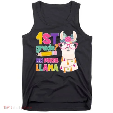 1st Grade? No Prob Llama Tank Top