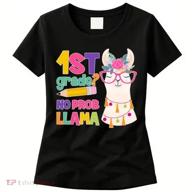 1st Grade? No Prob Llama Women's T-Shirt