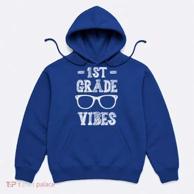 1st Grade Vibes Hoodie