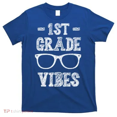 1st Grade Vibes T-Shirt