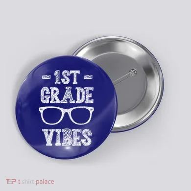 1st Grade Vibes Button