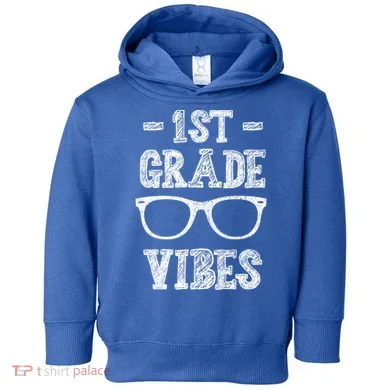 1st Grade Vibes Toddler Hoodie