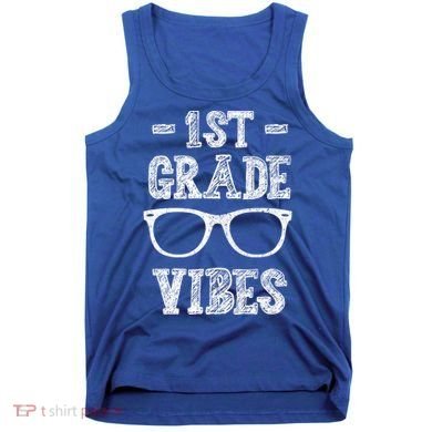 1st Grade Vibes Tank Top