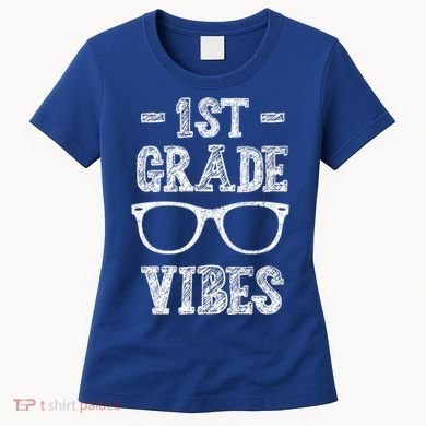 1st Grade Vibes Women's T-Shirt