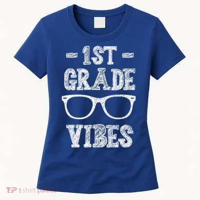 1st Grade Vibes Women's T-Shirt
