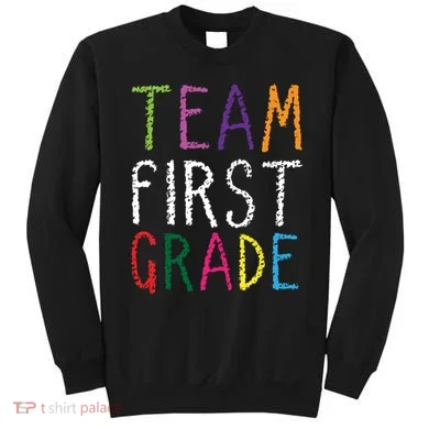 1st Team First Grade Sweatshirt