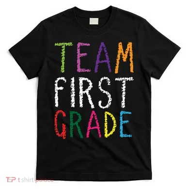 1st Team First Grade T-Shirt